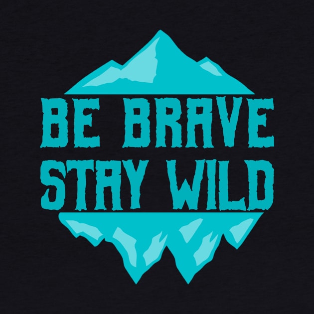 Brave and Wild by CadaverTavern